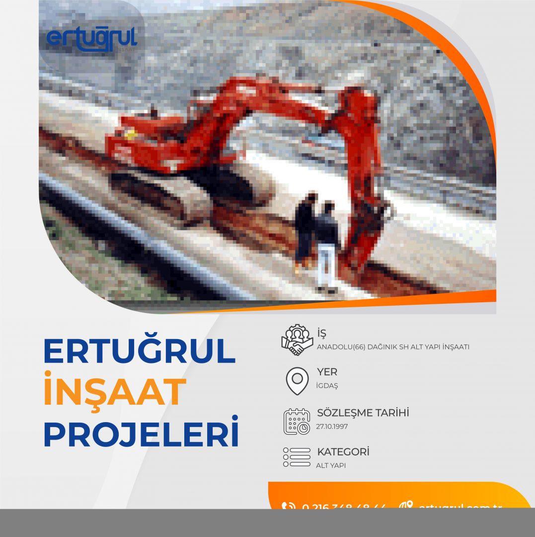 ANADOLU(66) DAĞINIK SH ALT YAPI İNŞAATI 