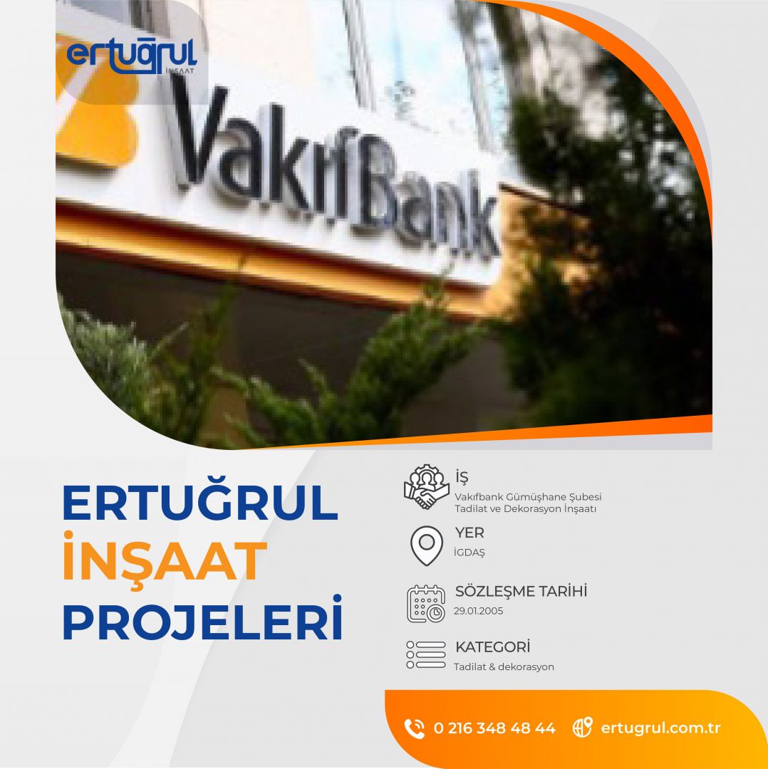 Vakıfbank Gümüşhane Şubesi Tadilat ve Dekorasyon İnşaat